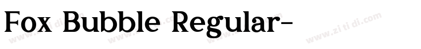 Fox Bubble Regular字体转换